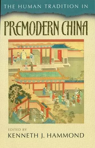 The Human Tradition in Premodern China cover