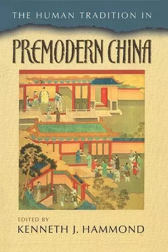 The Human Tradition in Premodern China cover