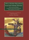 Three Christian Martyrdoms from Early Islamic Palestine cover