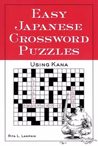 Easy Japanese Crossword Puzzles: Using Kana cover