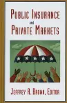 Public Insurance and Private Markets cover