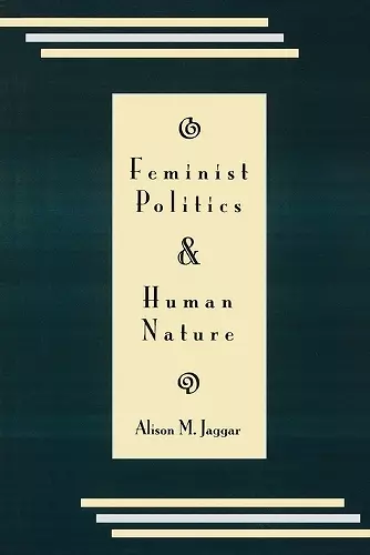 Feminist Politics and Human Nature (Philosophy and Society) cover