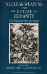 Nuclear Weapons and the Future of Humanity cover