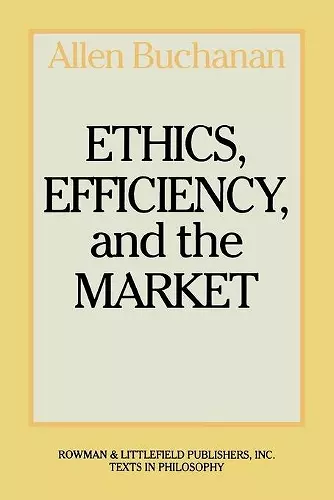 Ethics, Efficiency and the Market cover