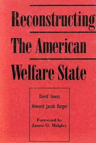 Reconstructing the American Welfare State cover