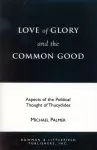 Love of Glory and the Common Good cover