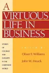 A Virtuous Life in Business cover