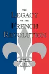 The Legacy of the French Revolution cover