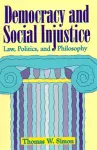 Democracy and Social Injustice cover