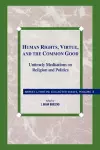 Human Rights, Virtue and the Common Good cover