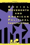 Social Movements and American Political Institutions cover