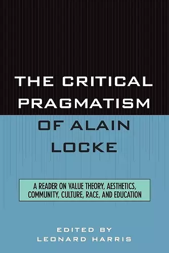 The Critical Pragmatism of Alain Locke cover