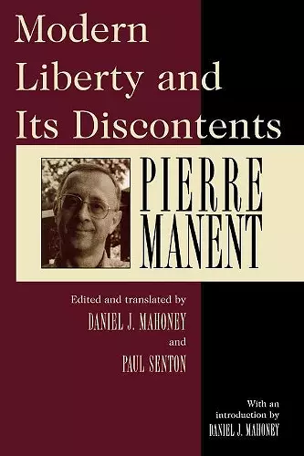 Modern Liberty and Its Discontents cover