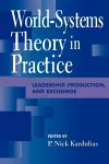 World-Systems Theory in Practice cover