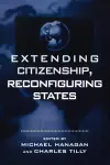 Extending Citizenship, Reconfiguring States cover