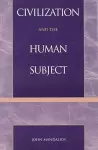 Civilization and the Human Subject cover