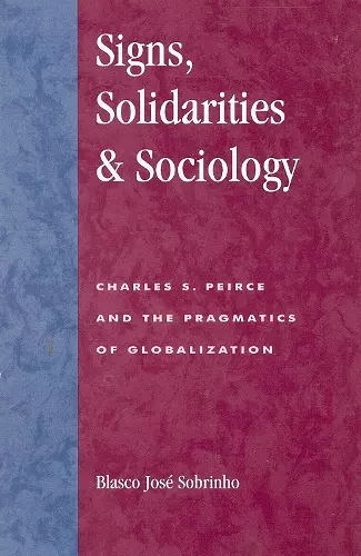 Signs, Solidarities, & Sociology cover