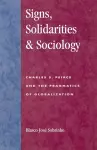 Signs, Solidarities, & Sociology cover