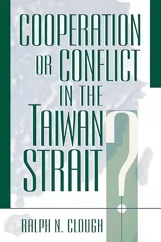 Cooperation or Conflict in the Taiwan Strait? cover