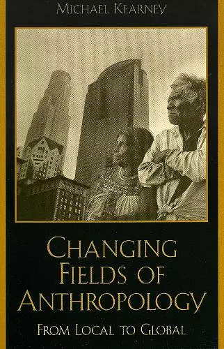 Changing Fields of Anthropology cover