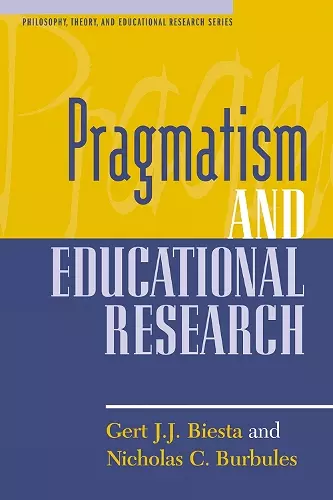 Pragmatism and Educational Research cover