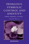 Pedagogy, Symbolic Control, and Identity cover