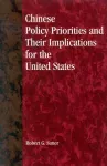 Chinese Policy Priorities and Their Implications for the United States cover