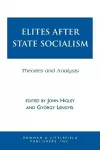 Elites after State Socialism cover