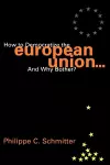 How to Democratize the European Union...and Why Bother? cover