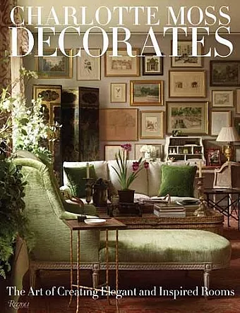 Charlotte Moss Decorates cover