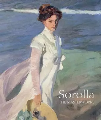 Sorolla: The Masterworks cover