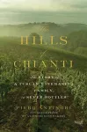 Hills of Chianti : The Story of a Tuscan Winemaking Family, in Seven Bottles cover