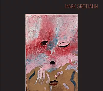 Mark Grotjahn: Masks cover