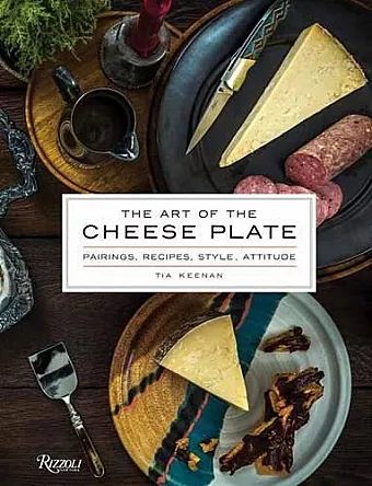 The Art of the Cheese Plate cover