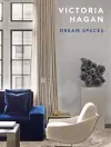 Victoria Hagan: Dream Spaces cover