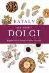 Eataly: All About Dolci cover