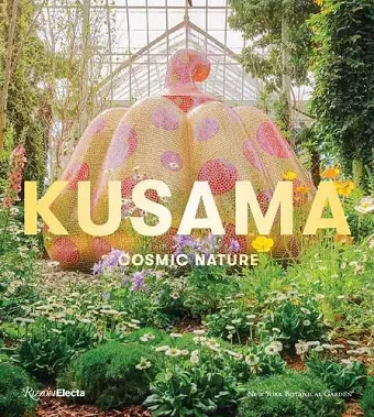 Yayoi Kusama: Cosmic Nature cover