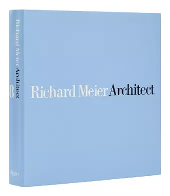 Richard Meier, Architect: Volume 8 cover