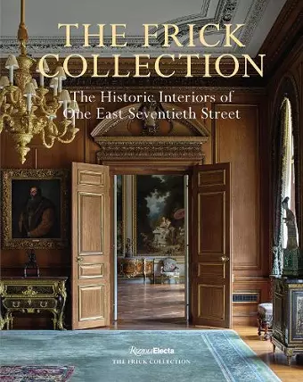 The Frick Collection: The Historic Interiors cover