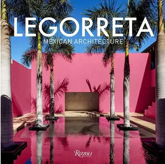 Legorreta: Mexican Architecture cover