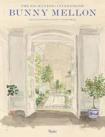 The Enchanting Interiors of Bunny Mellon cover