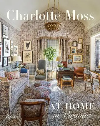 Charlotte Moss: At Home in Virginia cover