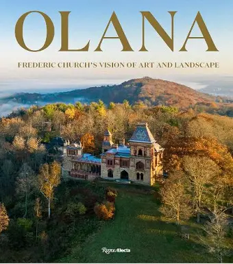Olana: Frederic Church's Vision of Art and Landscape cover