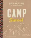 Camp Sunset: A Modern Camper's Guide to the Great Outdoors cover