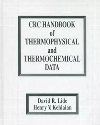 CRC Handbook of Thermophysical and Thermochemical Data cover