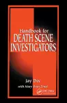 Handbook for Death Scene Investigators cover