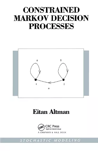 Constrained Markov Decision Processes cover