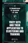 Fuzzy Sets & their Application to Clustering & Training cover