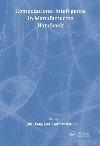 Computational Intelligence In Manufacturing Handbook cover