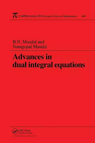 Advances in Dual Integral Equations cover